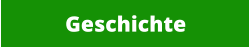 Geschichte