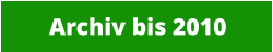 Archiv bis 2010