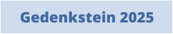 Gedenkstein 2025