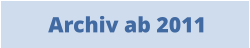 Archiv ab 2011