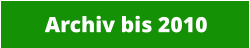 Archiv bis 2010