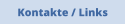 Kontakte / Links